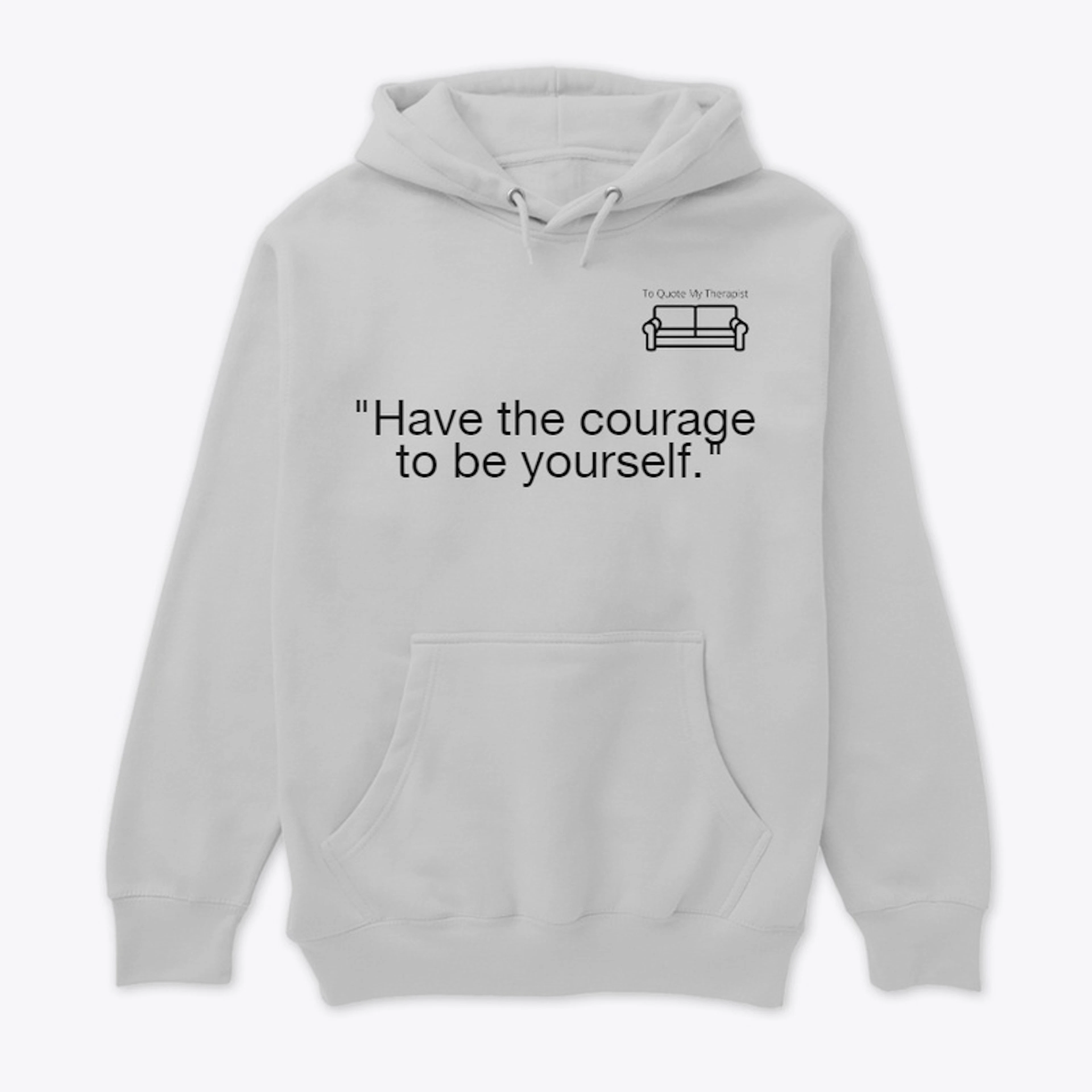 TQMT-"Have the courage to be yourself."