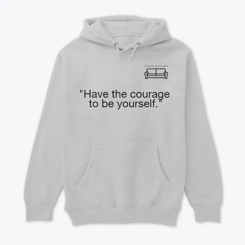 TQMT-"Have the courage to be yourself."